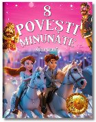 8 poveşti minunate - Cartea 7 (Set of:8 poveşti minunateCartea 7) 8 poveşti minunate - Cartea 7 (Set of:8 poveşti minunateCartea 7)
