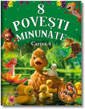 8 poveşti minunate - Cartea 4 (Set of:8 poveşti minunateCartea 4)