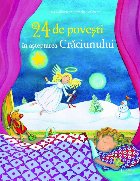 24 de poveşti în aşteptarea Crăciunului