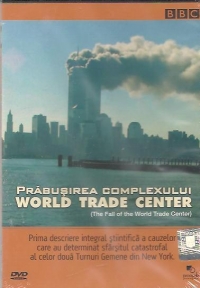 Prabusirea complexului World Trade Center / The Fall of the World Trade Center (DVD Video)