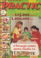 Practic in bucatarie, nr. 7/2000