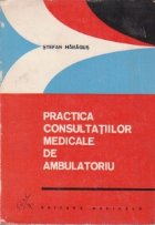 Practica consultatiilor medicale ambulatoriu