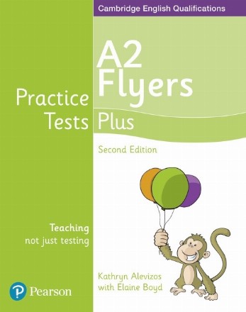 Practice Tests Plus A2 Flyers Teacher's Guide, second edition