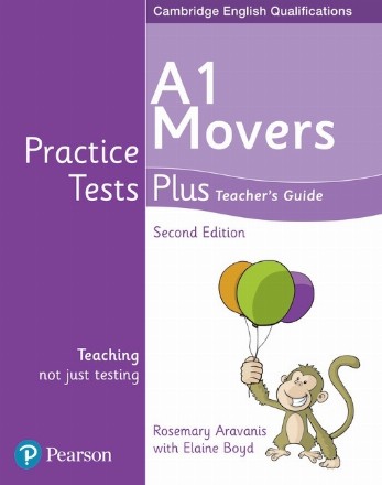 Practice Tests Plus A1 Movers Teacher's Guide, second edition