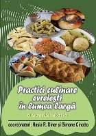 Practici culinare evreiesti in lumea larga. O scurta istorie