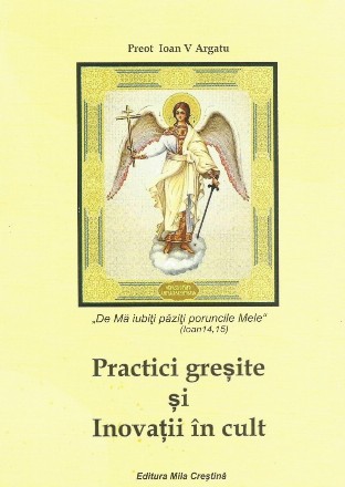 Practici gresite si inovatii in cult