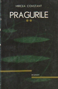 Pragurile, Volumul al II-lea - Drumuri