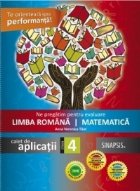 Ne pregatim pentru evaluare la Limba romana si Matematica. Caiet de aplicatii pentru clasa a IV-a