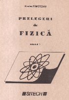 Prelegeri de Fizica, Volumul I (Pometescu)