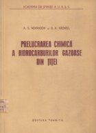Prelucrarea chimica a hidrocarburilor gazoase din titei