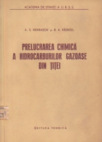 Prelucrarea chimica a hidrocarburilor gazoase din titei