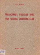 Prelucrarea pieselor mari prin metoda coordonatelor