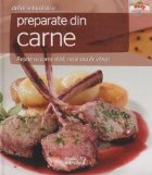 Preparate din carne. Retete cu carne alba, rosie sau de vanat