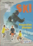 Preparation physique du skieur - Renforcement musculaire et prevention des blessures