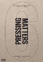 Pressing Matters VI