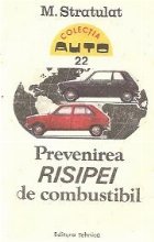 Prevenirea risipei combustibil