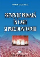 Preventie primara in carie si paradontopatii