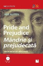 Pride and Prejudice. Mandrie si prejudecata. Editie bilingva abreviata, Audiobook inclus