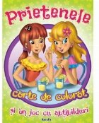 Prietenele. Carte de colorat si un joc cu abtibilduri