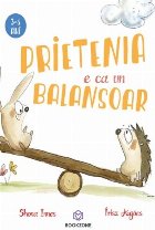 Prietenia e ca un balansoar