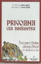 Prigoana cea dinauntru Incercarile dreptilor