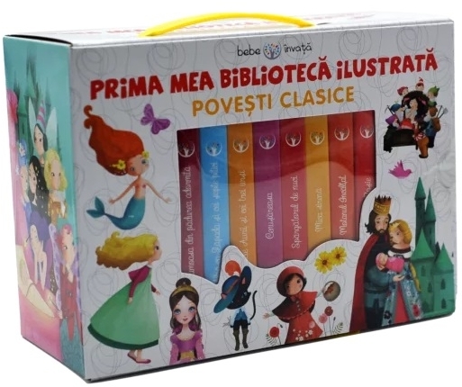 Prima mea bibliotecă ilustrată : Poveşti clasice