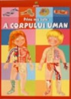 Prima mea carte a corpului uman