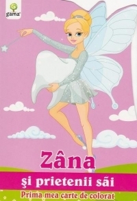 Prima mea carte de colorat - Zana si prietenii sai