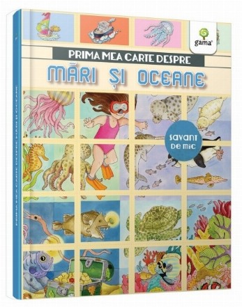 Prima mea carte despre mari si oceane