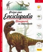 Prima mea enciclopedie autocolante dinozaurii