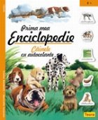 Prima mea enciclopedie cu autocolante - cainele