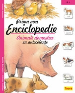 Prima mea enciclopedie cu autocolante - animale domestice