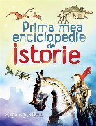 Prima mea enciclopedie istorie