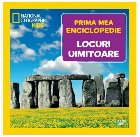 Prima mea enciclopedie : Locuri uimitoare