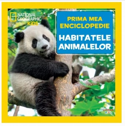 Prima mea enciclopedie : Habitatele animalelor