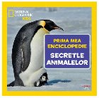 Prima mea enciclopedie : Secretele animalelor