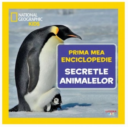 Prima mea enciclopedie : Secretele animalelor