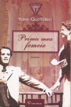 Prima mea femeie
