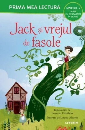 Prima mea lectură : Jack şi vrejul de fasole