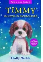 Prima mea lectura - Timmy, un catel in incurcatura