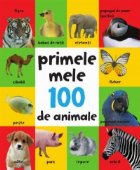 Primele mele 100 de animale. Varsta 0+