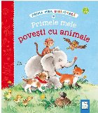 Primele mele poveşti cu animale