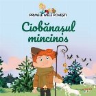 Primele mele poveşti Ciobănaşul mincinos