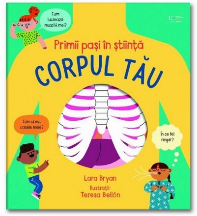 Primii paşi în ştiinţă : corpul tău