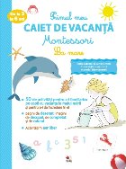 coperta Primul meu caiet de vacanță Montessori. La mare. De la 3 la 6 ani