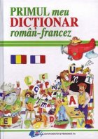 Primul meu Dictionar roman francez