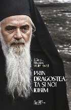 Prin dragostrea Ta şi noi iubim : 500 de cugetări despre credinţă, dragoste şi nădejde