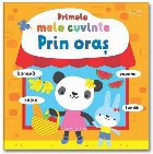 Prin oraş : primele mele cuvinte