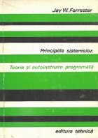 coperta Principiile sistemelor. Teorie si instruire programata