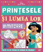 Prinţesele şi lumea lor uimitoare